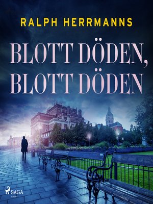 cover image of Blott döden, blott döden (oförkortat)